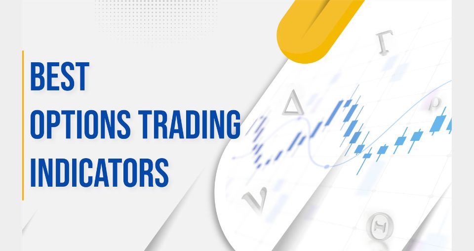 Best Option Trading Indicators